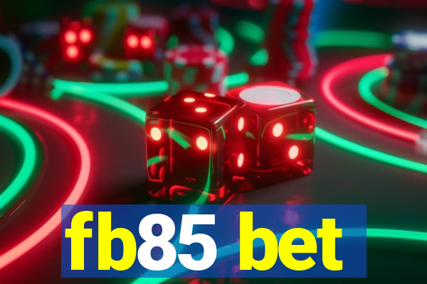 fb85 bet